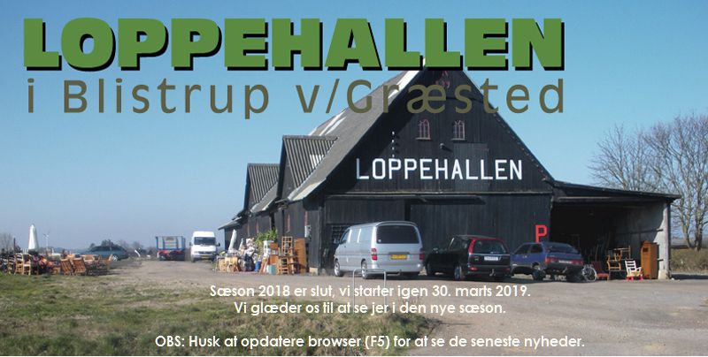 Besg os i  LOPPEHALLEN i Nordsjlland og se vores store udvalg af antikviteter, brugsting, kunst, mbler og indbo, Retro, design, elektronik og mange andre ting.